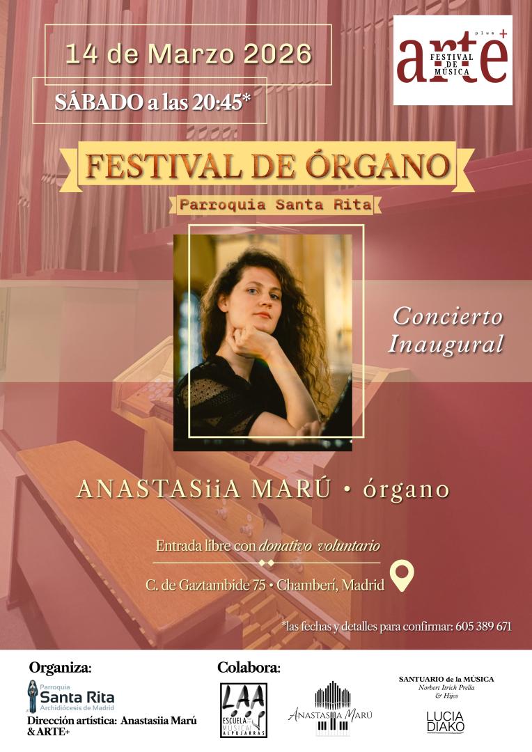 FESTIVAL DE ÓRGANO ARTE+, Concierto Inaugural, ANASTASIIA MARU · órgano