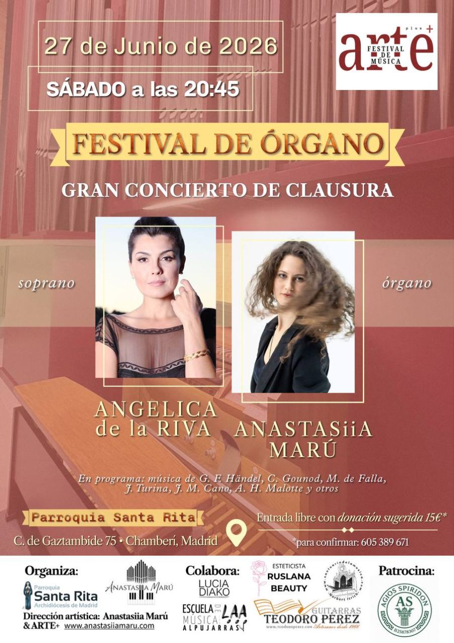 FESTIVAL DE ÓRGANO ARTE+,Gran concierto de clausura, Angelica de la Riva, Anastasiia Maru